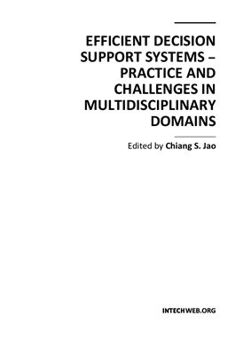 Jao C.S. (ed.) Efficient Decision Support Systems - Practice and Challenges in Multidisciplinary Domains