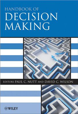 Nutt Paul С., Wilson David С. Handbook of decision making