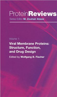 Fischer W.B. Viral Membrane Proteins: Structure, Function, and Drug Design