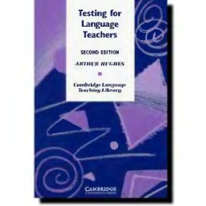 Hughes A. Testing For Language Teachers