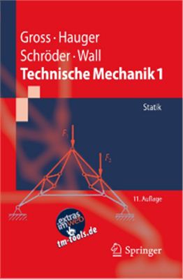 Gross D., Hauger W., Schr?der J., Wall W. Technische Mechanik. Band1: Statik
