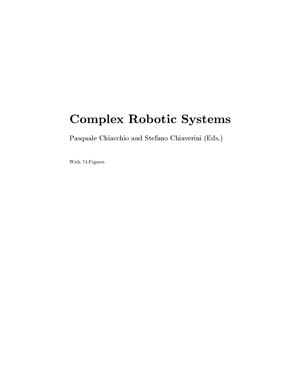 Chiacchio P., Chiaverini S. Complex Robotic Systems
