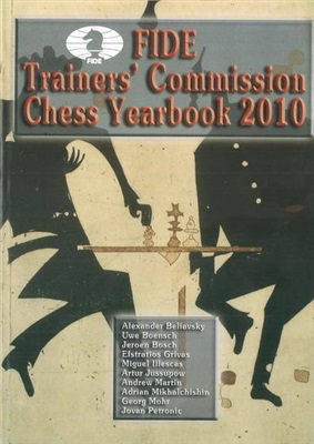FIDE Trainers' Commission Chess Yearbook 2010