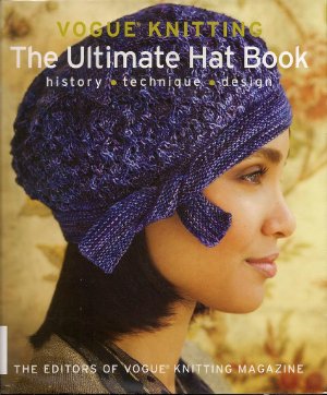 Vogue Knitting: The Ultimate Hat Book