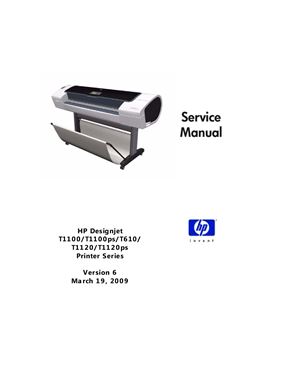 HP DesignJet T1100/T1100ps/T610/ T1120/T1120ps Printer Series. Service Manual