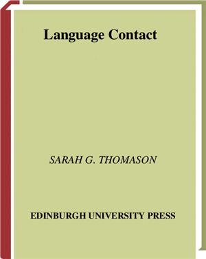 Thomason Sarah Grey. Language Contact: An Introduction