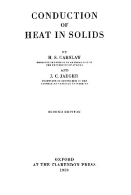 Carslaw H., Jaeger J. Conduction of Heat in Solids