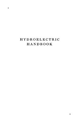 William P. Creager. Hydroelectric Handbook