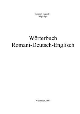 Boretzky Norbert, Igla Birgit. Wörterbuch Romani-Deutsch-Englisch für den südosteuropӓischen Raum: Mit eine Grammatik der Dialektvarianten