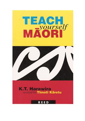 Harawira K.T., Karetu T. Teach Yourself Maori