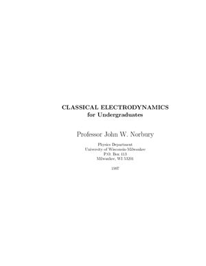 Norbury J. Classical Electrodynamics for Undegraduates