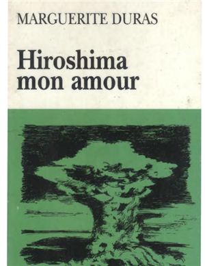 Duras Marguerite. Hiroshima mon amour