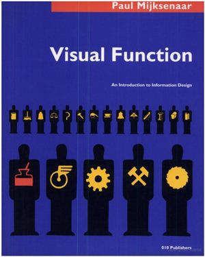 Mijksenaar P. Visual Function: An Introduction to Information Design