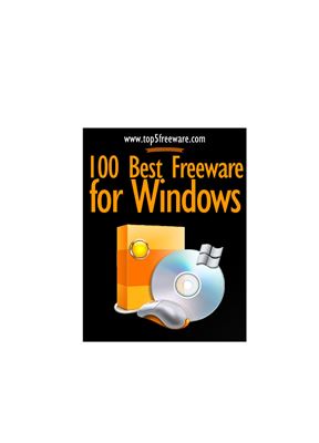 Natarajan Ramesh. 100 Best Freeware for Windows