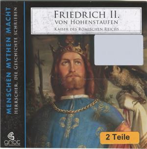 Bader Elke. Friedrich II. von Hohenstaufen, Kaiser des Römischen Reichs