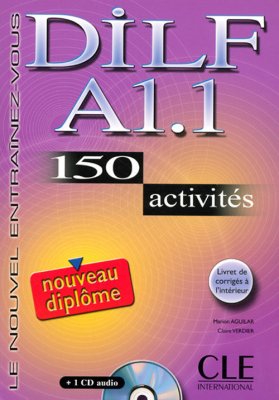 Аудио к пособию Le nouvel entraînez-vous DILF A1.1 150 activités