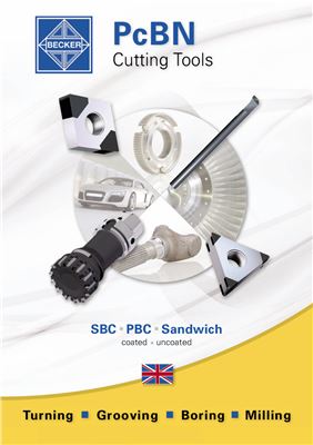 Becker - PcBN Cutting Tools - SBC. PBC. Sandwich - Turning. Grooving. Boring. Milling