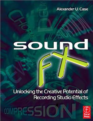 Case A.U. Sound FX. Unlocking the Creative Potential of Recording Studio Effects