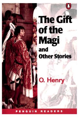 O. Henry. The Gift of the Magi and Other Stories