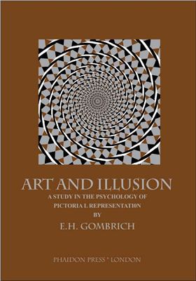 Gombrich E.H. Art and Illusion