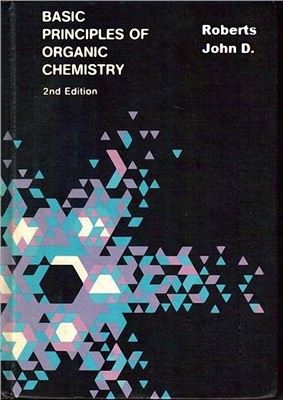 Roberts J.D., Casserio M.C. Basic Principles of Organic Chemistry