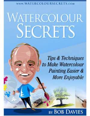 Davies B. Watercolour Secrets. \ Дэвис Боб. Секреты акварели
