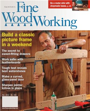 Fine Woodworking 2012 №224 February