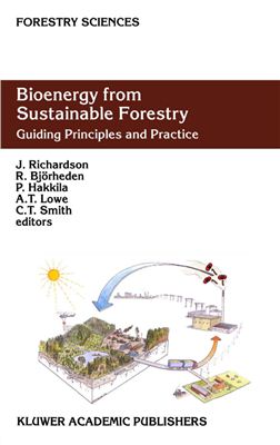 Richardson J. (at all.) Bioenergy from Sustainable Forestry: Guiding Principles and Practice