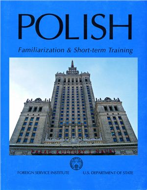 Foreign Service Institute. Polish Familiarization and Short-term Training
