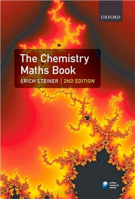 Steiner E. The Chemistry Maths Book