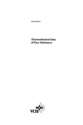 Barin I. Thermochemical Data of Pure Substances