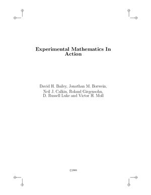 Bailey D.H., Borwein J.M., Calkin N.J. et al. Experimental Mathematics in Action