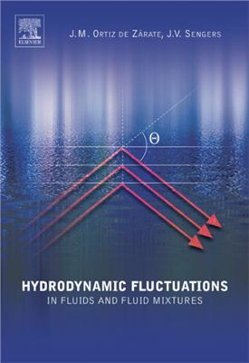 De Z?rate J.M.O., Sengers J.V. Hydrodynamic Fluctuations in Fluids and Fluid Mixtures