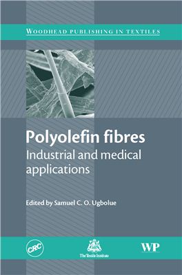 Ugbolue S.C.O. (Ed.) Polyolefin Fibres: Industrial and Medical Applications