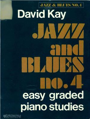 David Kay. Jazz and Blues No. 4 - Easy Graded Piano Pieces