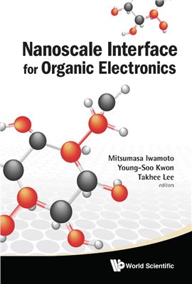 Iwamoto M., Kwon Y.-S., Lee T. (Eds.) Nanoscale Interface for Organic Electronics