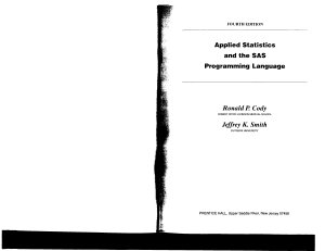 Cody R.P., Smith J.K. Applied Statistics and the SAS Programming Language