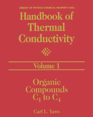 Yaws Carl L. Handbook of Thermal Conductivity. Volume 1. Organic Compounds C1 to C4