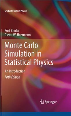 Binder K., Heermann D., Monte Carlo Simulation in Statistical Physics - An Introduction