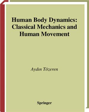 Tozeren A. Human Body Dynamics: Classical Mechanics and Human Movement