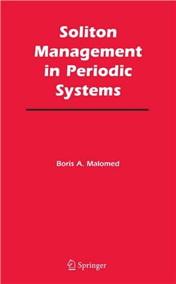 Malomed B.A. Soliton Management in Periodic Systems