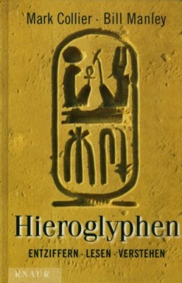 Collier Mark, Manley Bill. Hieroglyphen / Иероглифы