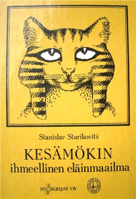 Starikovits Stanislav. Kesämökin ihmeellinen eläinmaailma