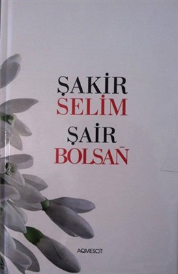 Selim Şakir. Şair bolsañ. Коль ты поэт. Поэзия