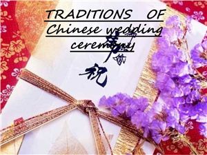 Traditions of Chinese wedding ceremony