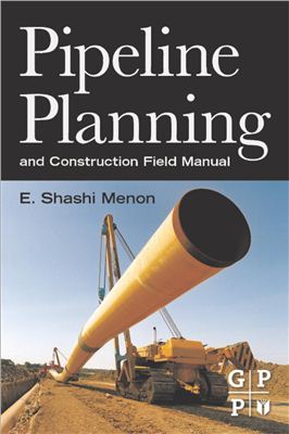 Menon E. Pipeline Planning and Construction Field Manual