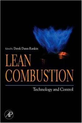 Dunn-Rankin D. Lean Combustion: Technology and Control