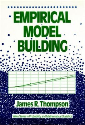 Thompson J.R. Empirical Model Building