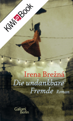 Brezna Irena. Die undankbare Fremde