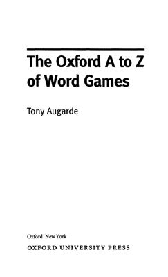 The Oxford A to Z Word Games, Tony Augarde, Oxford University Press